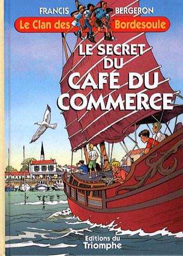 Le clan des Bordesoule. Vol. 28. Le secret du Café du commerce