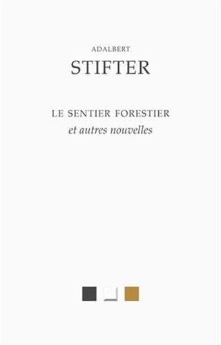 Le sentier forestier : et autres nouvelles