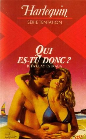 qui es-tu donc ? : collection : harlequin série tentation n, 94