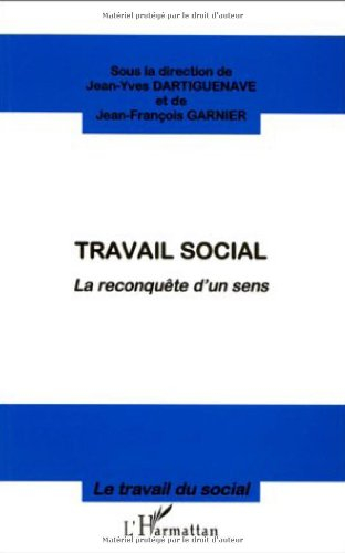 Travail social : la reconquête d'un sens