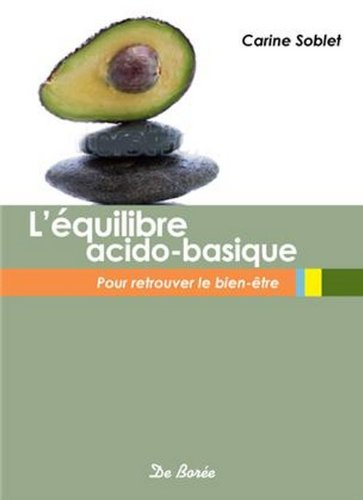 L'équilibre acido-basique : pour retrouver le bien-être