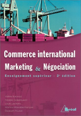 Commerce international : marketing et négociation : enseignement supérieur