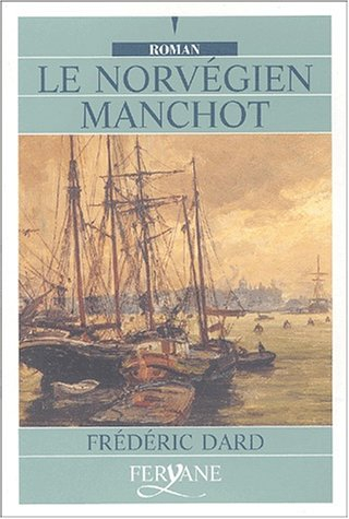 Le norvégien manchot : roman d'aventures