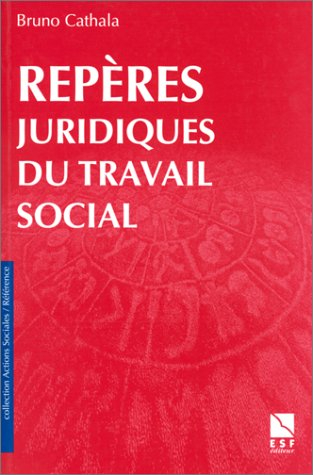 Les repères juridiques du travail social