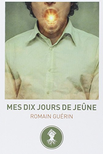 Mes dix jours de jeûne