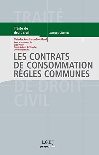 Traité de droit civil. Les contrats de consommation, règles communes