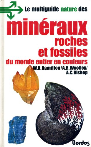 multiguide nature des minéraux roches et fossiles du monde entier en couleurs
