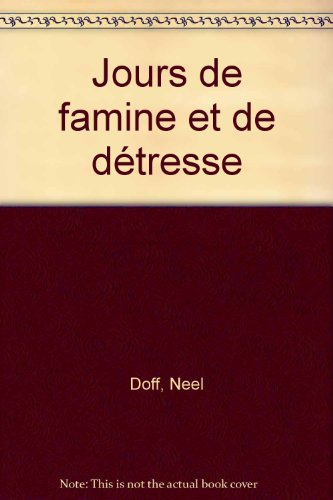 Jours de famine et de détresse