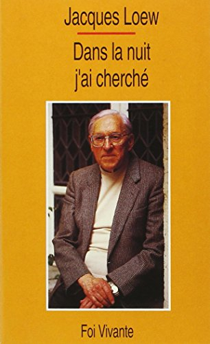 Dans la nuit j'ai cherché