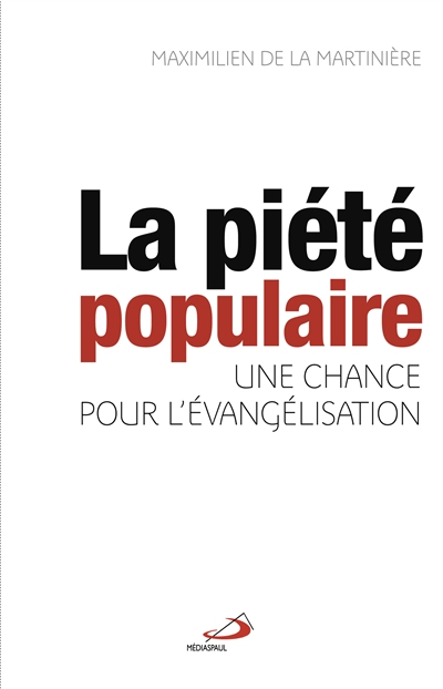 La piété populaire, une chance pour l'évangélisation