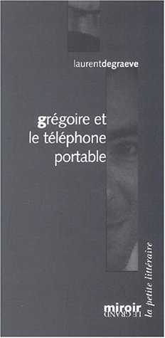 Grégoire et le téléphone portable