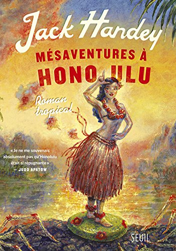 Mésaventures à Honolulu : roman tropical