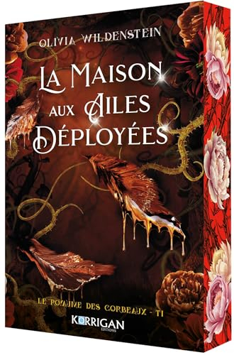 Le royaume des corbeaux. Vol. 1. La maison aux ailes déployées