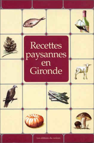 Recettes paysannes en Gironde