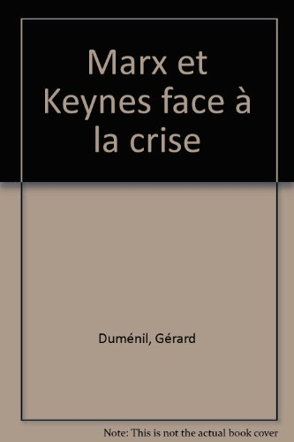 marx et keynes face à la crise