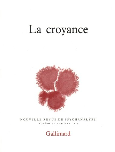 nouvelle revue de psychanalyse 18. la croyance