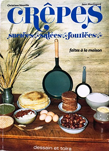 Crêpes sucrées, salées, fourrées