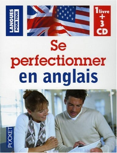 Se perfectionner en anglais : dire et comprendre