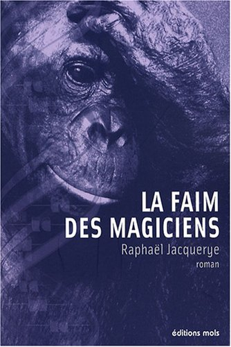 La faim des magiciens