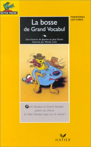La bosse de Grand Vocabul. La cravate de Gros Vocabul