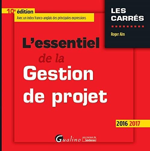 L'essentiel de la gestion de projet : 2016-2017
