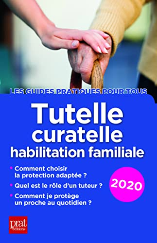 Tutelle, curatelle, habilitation familiale : 2020