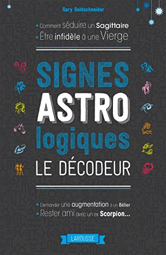 Signes astrologiques : le décodeur