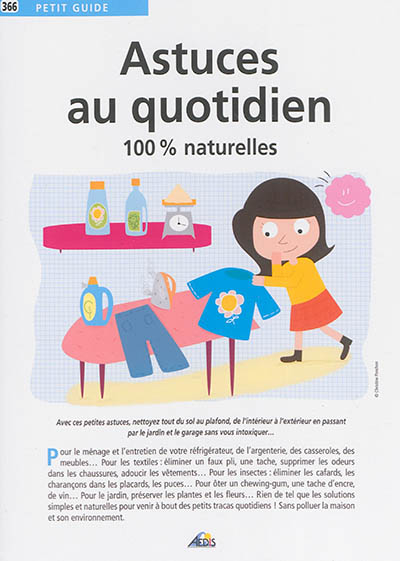 Astuces au quotidien : 100% naturelles
