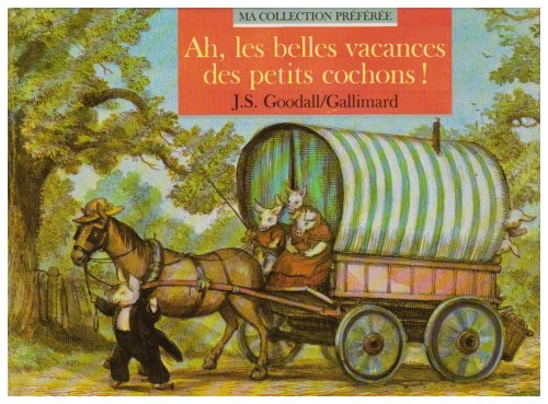 ah, les belles vacances des petits cochons