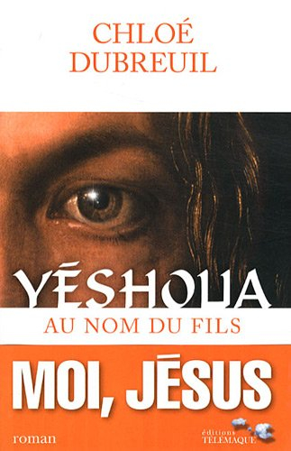 Yéshoua, au nom du Fils