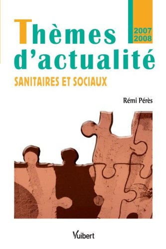 thèmes d'actualité sanitaires et sociaux