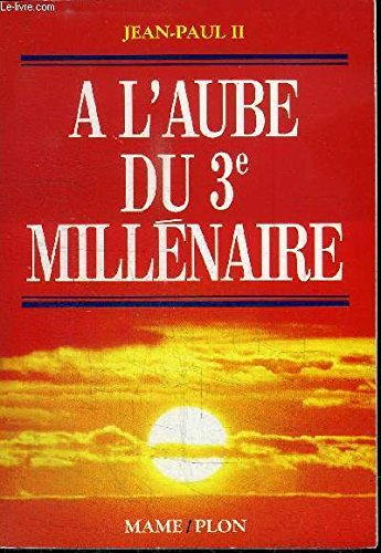 a l'aube du troisième millénaire
