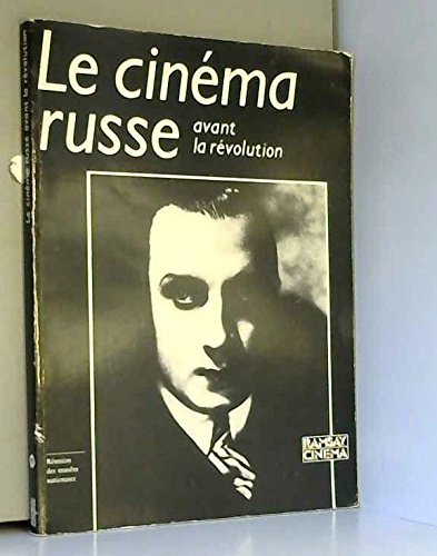 Le Cinéma russe avant la Révolution