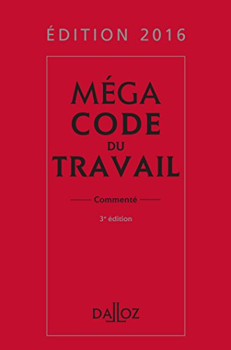 Mégacode du travail 2016, commenté