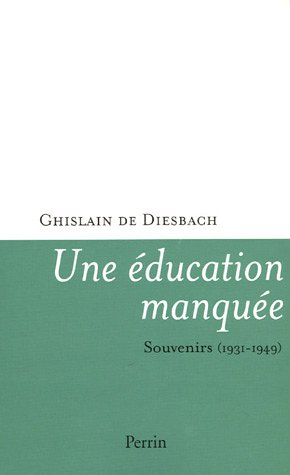 Une éducation manquée : souvenirs (1931-1949)