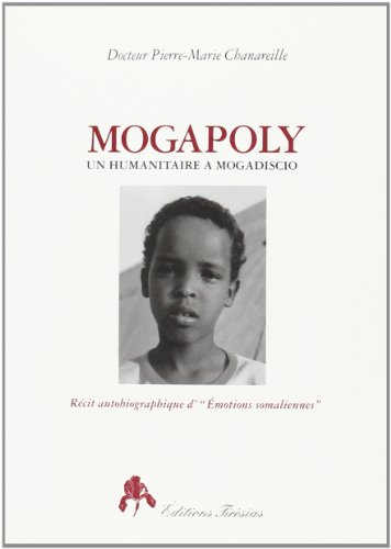 Mogapoly : un humanitaire à Mogadiscio
