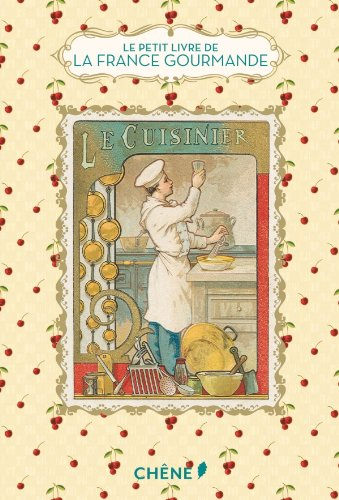 Le petit livre de la France gourmande
