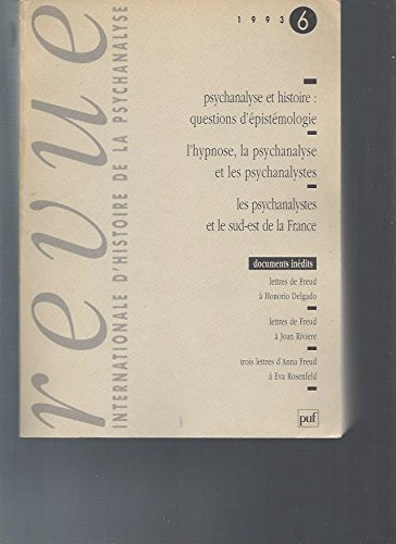 REVUE INTERNATIONALE D'HIST.DE LA PSYCHANALYSE NØ6