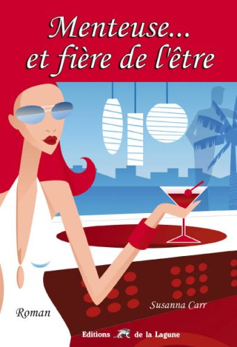 Menteuse... et fière de l'être