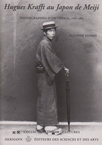 Hugues Krafft au Japon de Meiji : photographies d'un voyage, 1882-1883