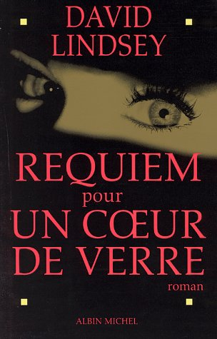 Requiem pour un coeur de verre