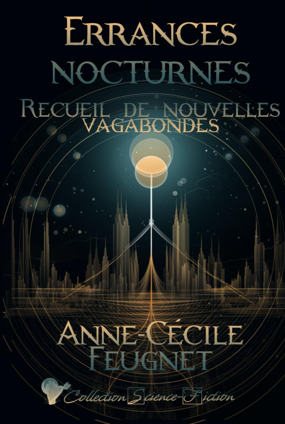 Errances Nocturnes: Recueil de nouvelles vagabondes