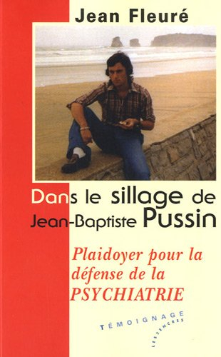 Dans le sillage de Jean-Baptiste Pussin : plaidoyer pour la défense d'une discipline injustement gal