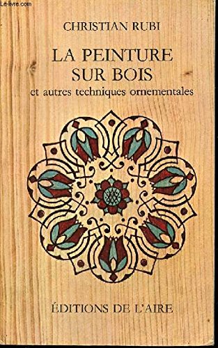 la peinture sur bois et autres techniques ornementales