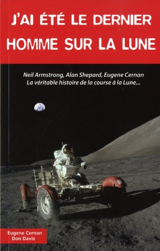 J'ai été le dernier homme sur la Lune