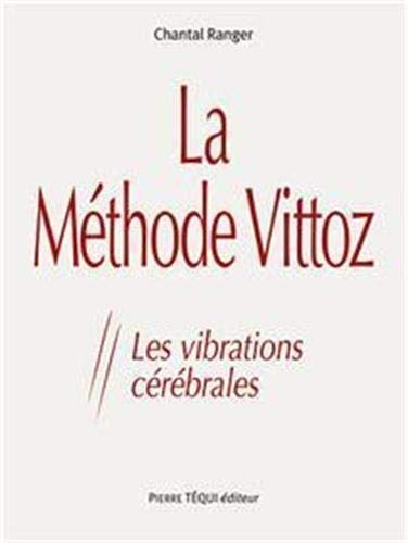 La méthode Vittoz : les vibrations cérébrales