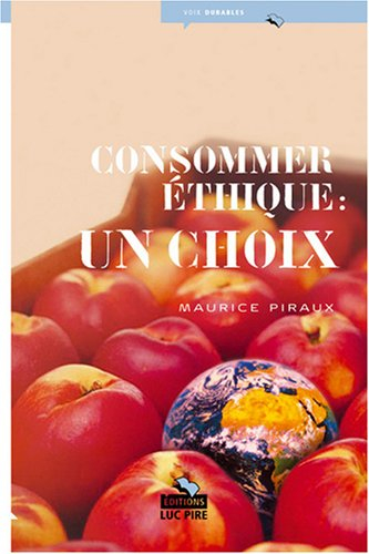 Consommer éthique, un choix