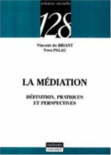 La médiation : définition, pratiques et perspectives