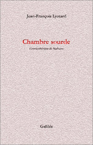 Chambre sourde : l'antiesthétique de Malraux