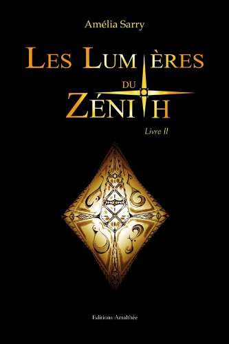 les lumières du zénith livre ii